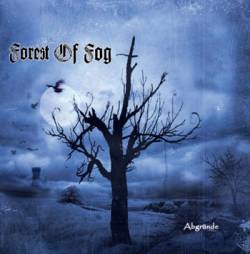Forest Of Fog : Abgründe